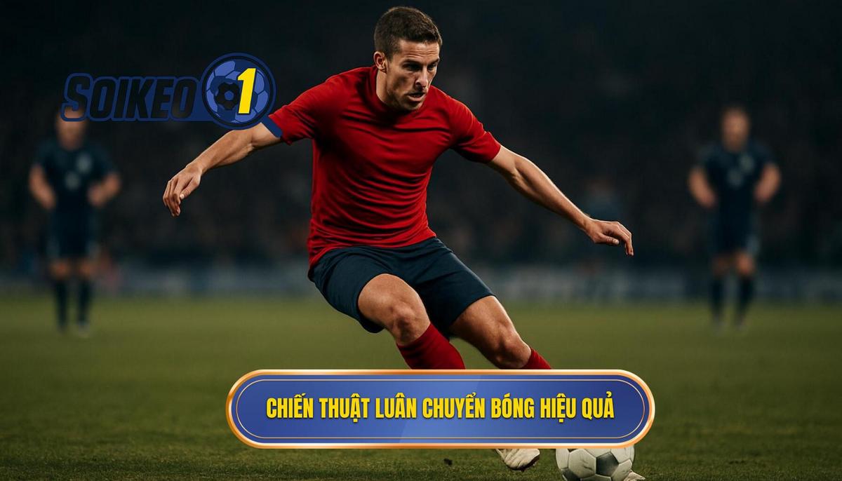 Nền tảng của Chiến thuật luân chuyển bóng nhanh