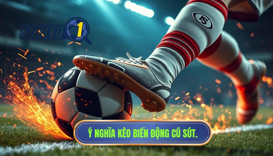Tại sao cần quan tâm đến kèo biến động theo cú sút nguy hiểm?
